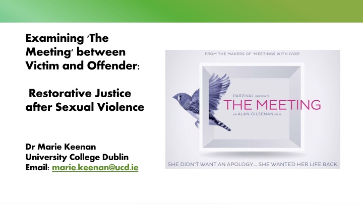 examining the meeting between victim and offender