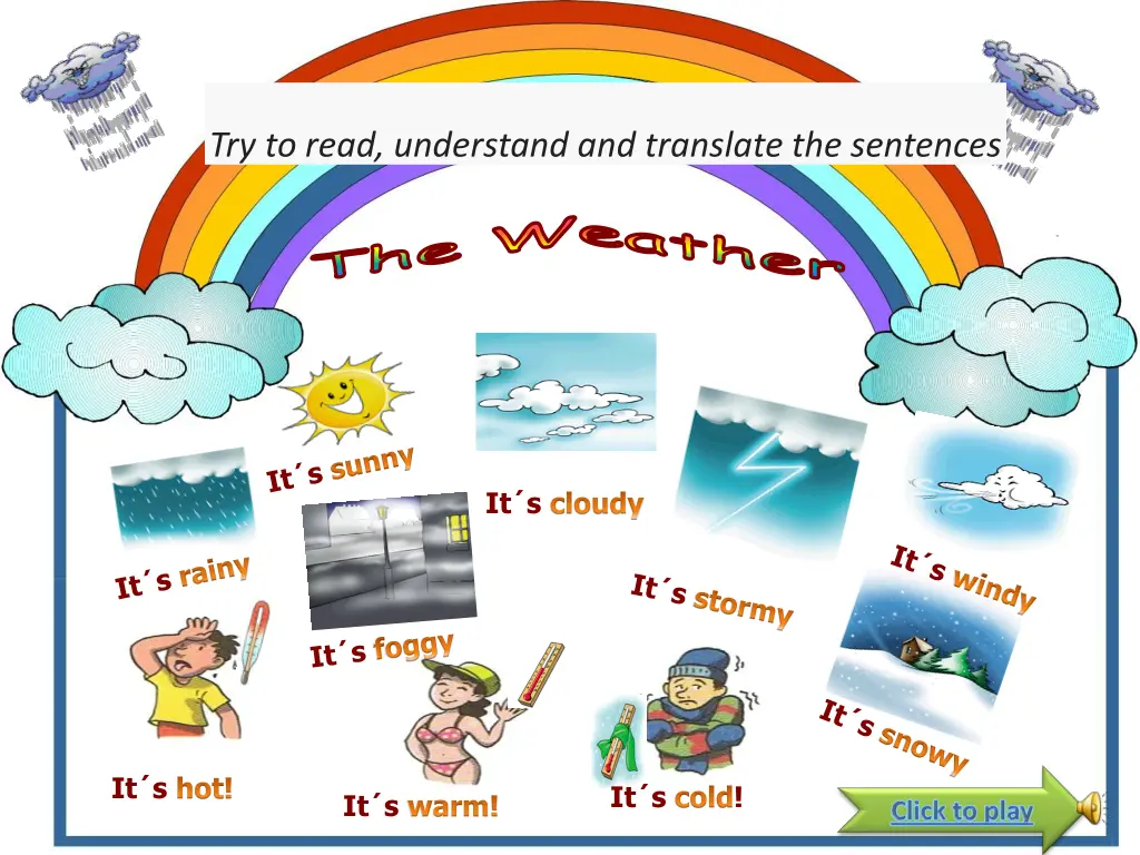 try to read understand and translate the sentences