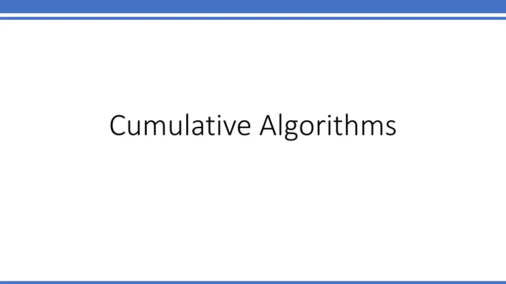 cumulative algorithms