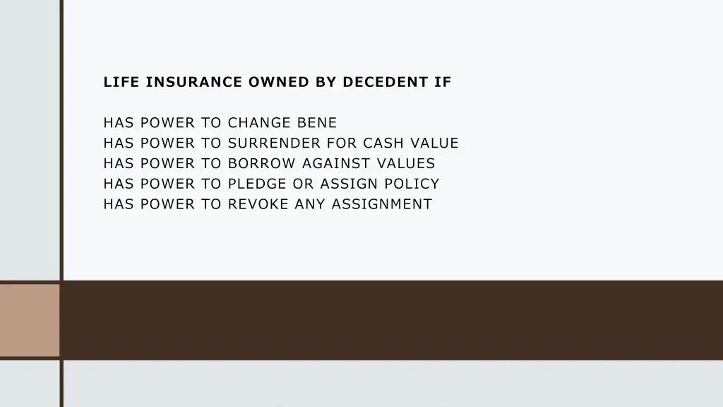 life insurance owned by decedent if