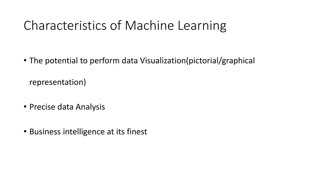 characteristics of machine learning