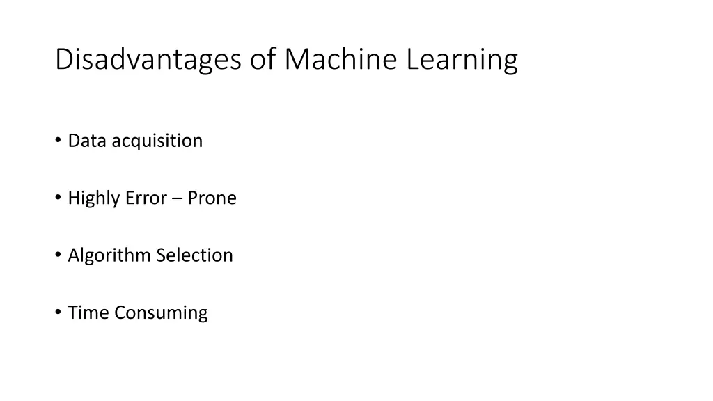 disadvantages of machine learning