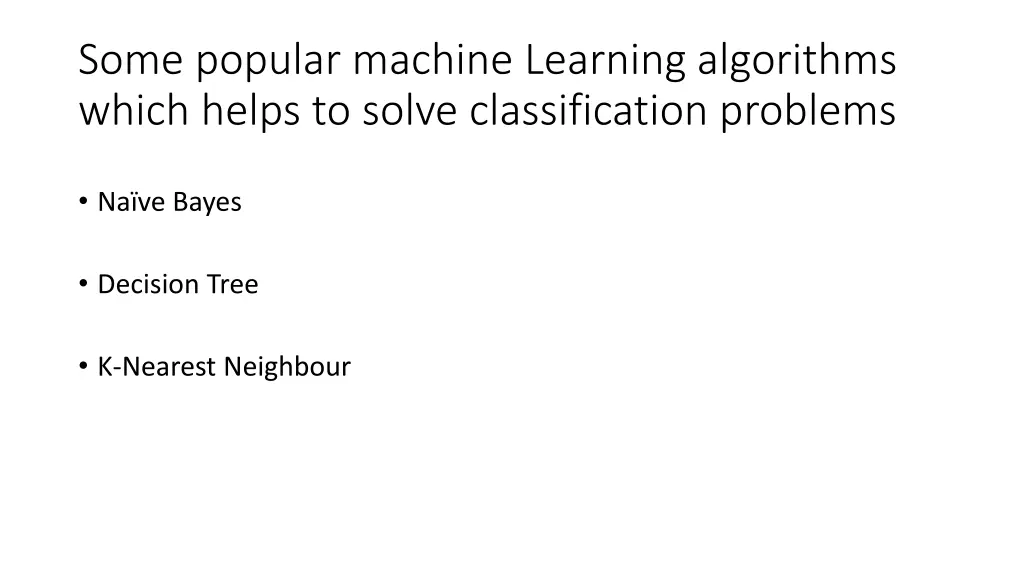 some popular machine learning algorithms which