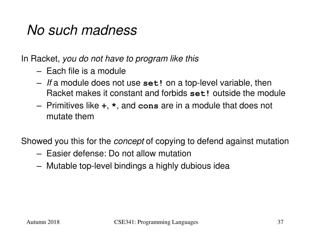 no such madness