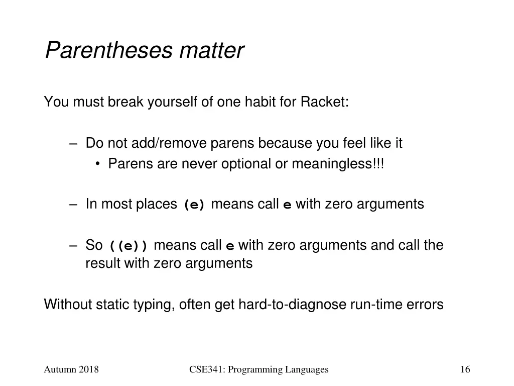 parentheses matter