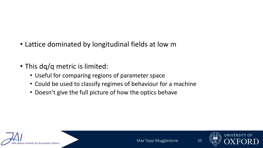 lattice dominated by longitudinal fields at low m