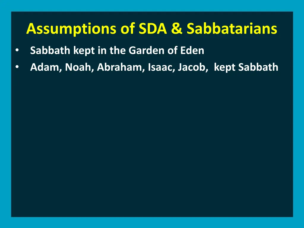 assumptions of sda sabbatarians