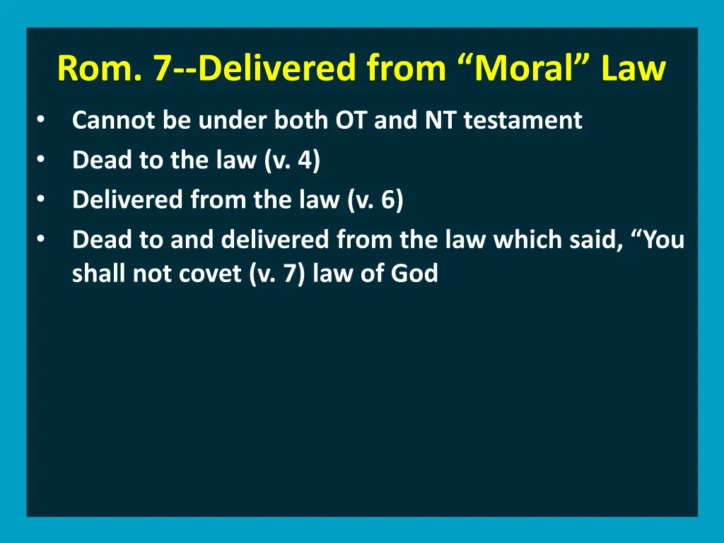 rom 7 delivered from moral law