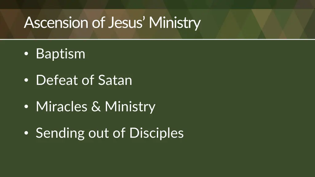 ascension of jesus ministry