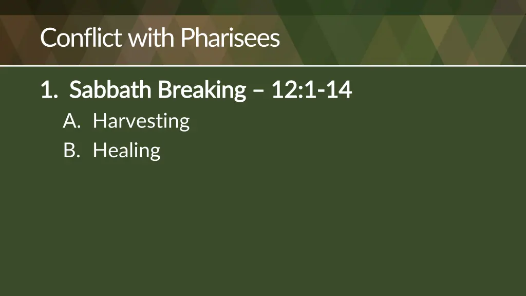 conflict with pharisees 1