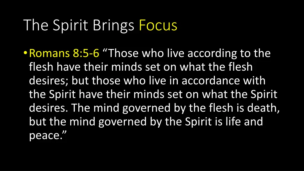 the spirit brings focus