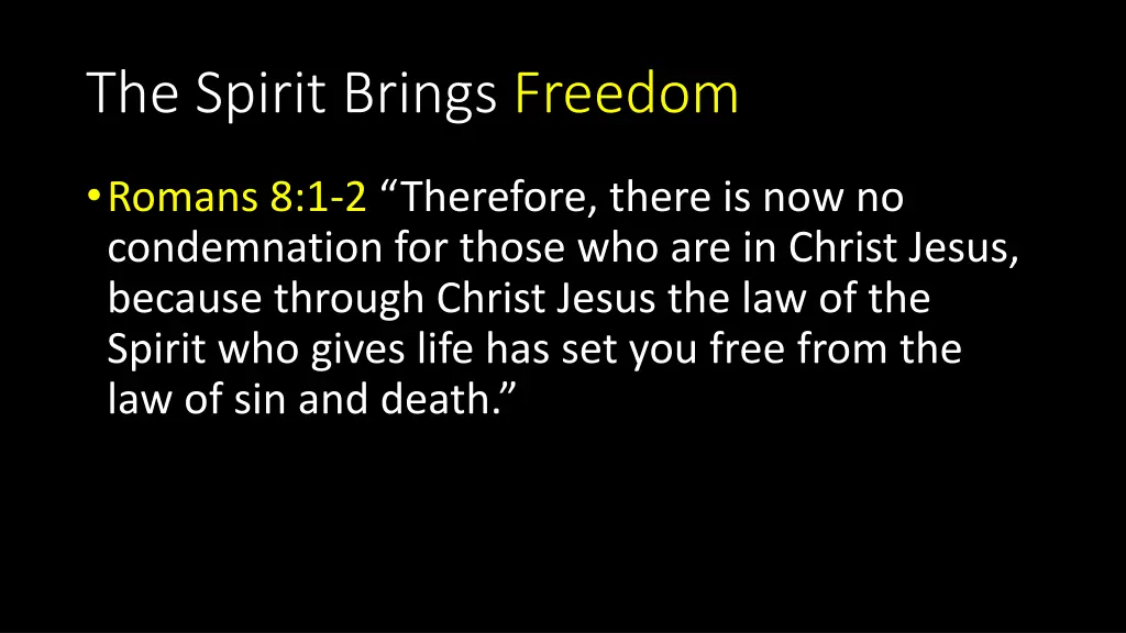 the spirit brings freedom