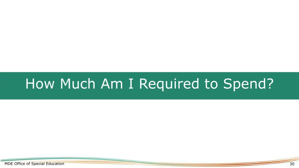 how much am i required to spend
