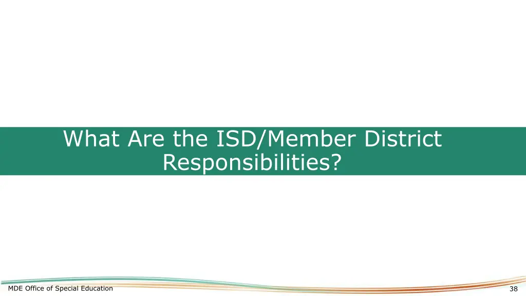what are the isd member district responsibilities