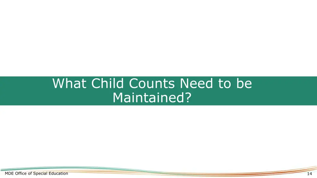 what child counts need to be maintained