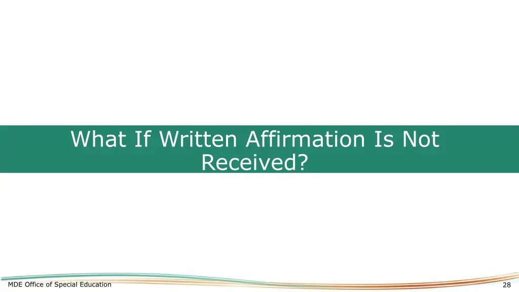 what if written affirmation is not received