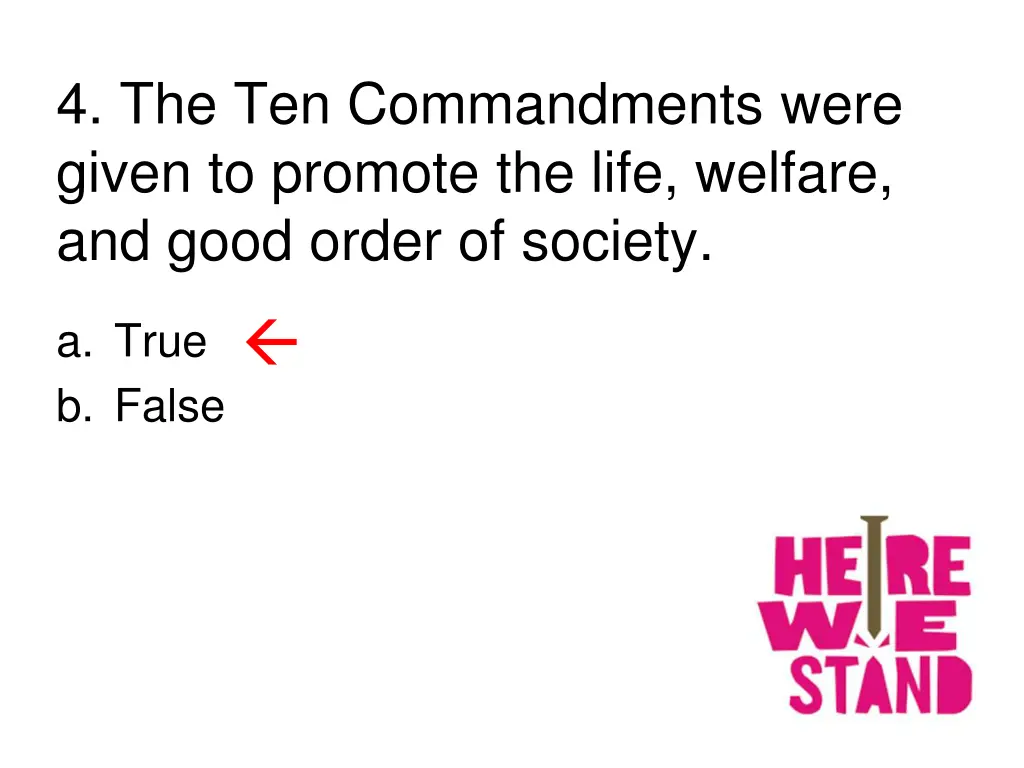 4 the ten commandments were given to promote