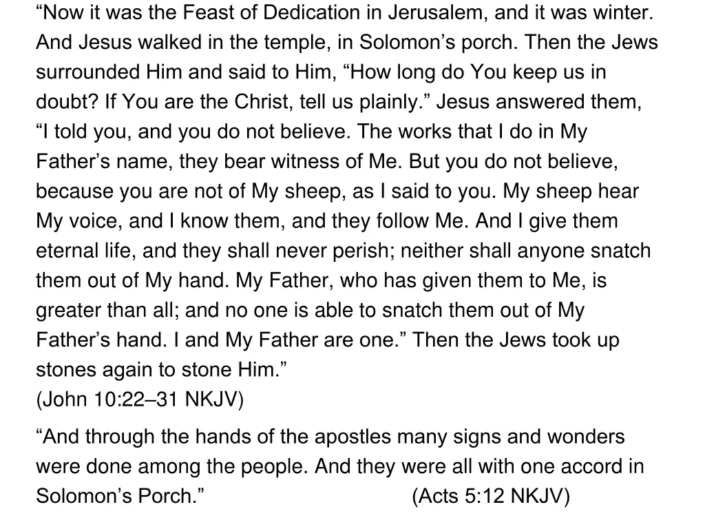 now it was the feast of dedication in jerusalem