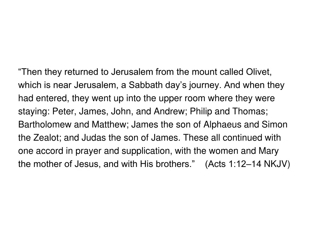 then they returned to jerusalem from the mount 1