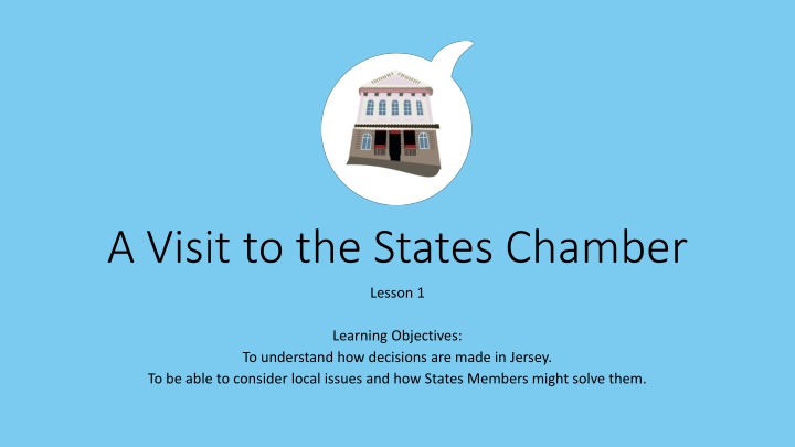 a visit to the states chamber