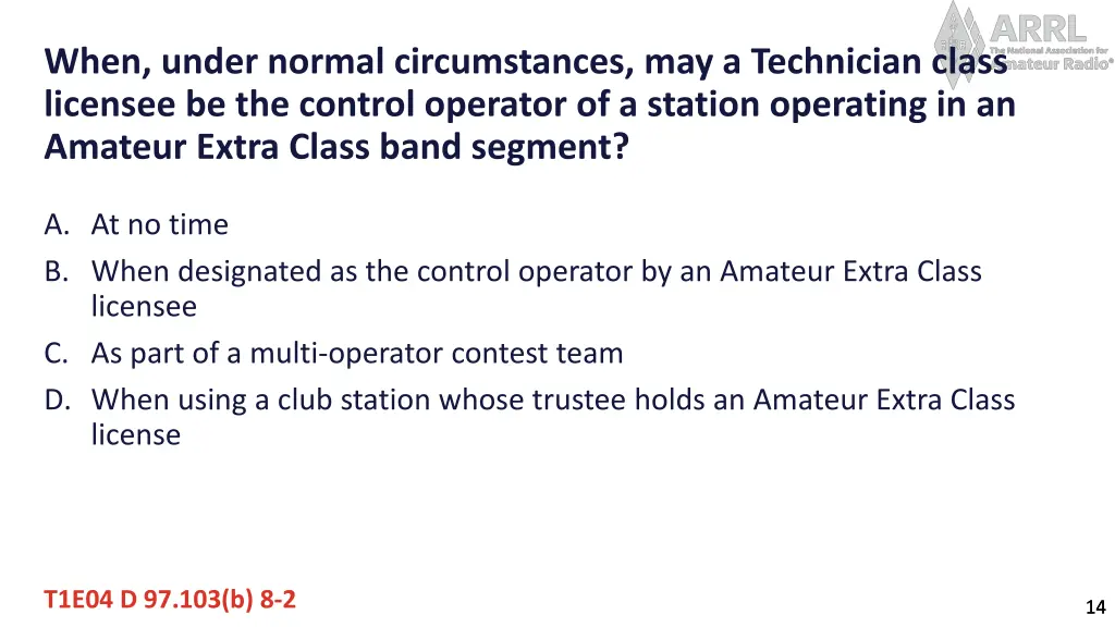 when under normal circumstances may a technician