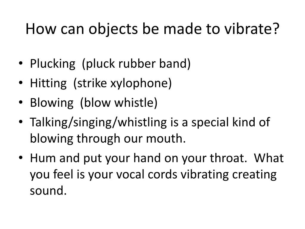how can objects be made to vibrate
