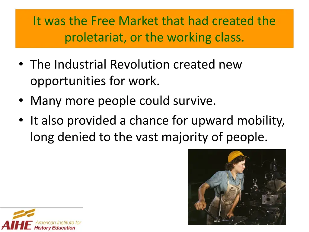 it was the free market that had created