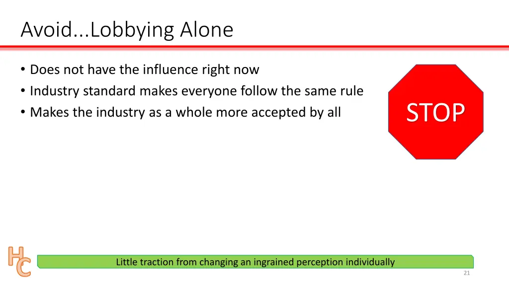 avoid lobbying alone