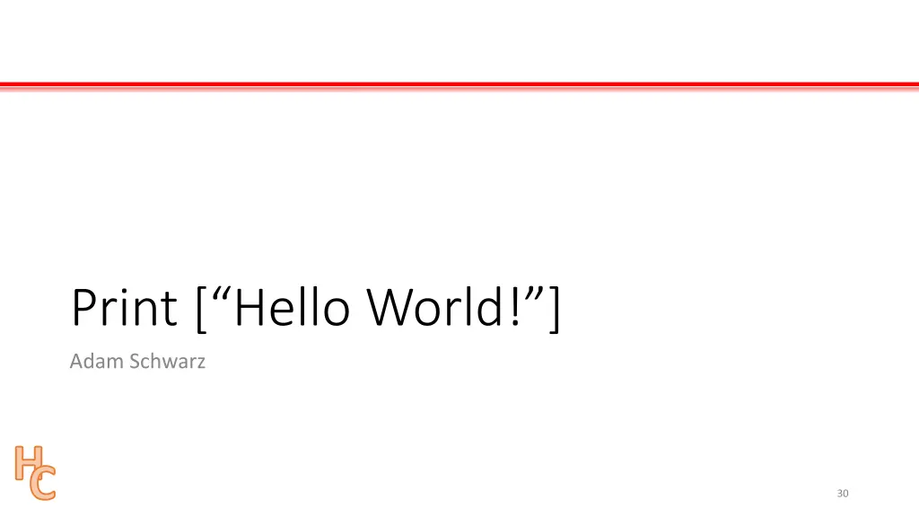 print hello world adam schwarz