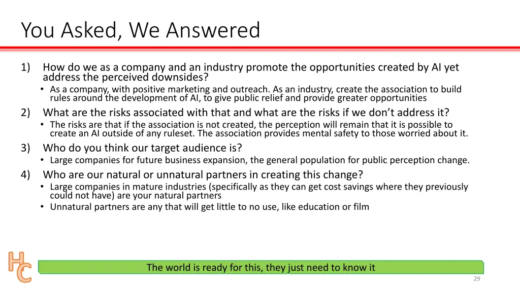 you asked we answered