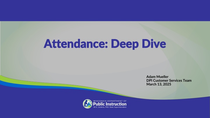 attendance deep dive attendance deep dive