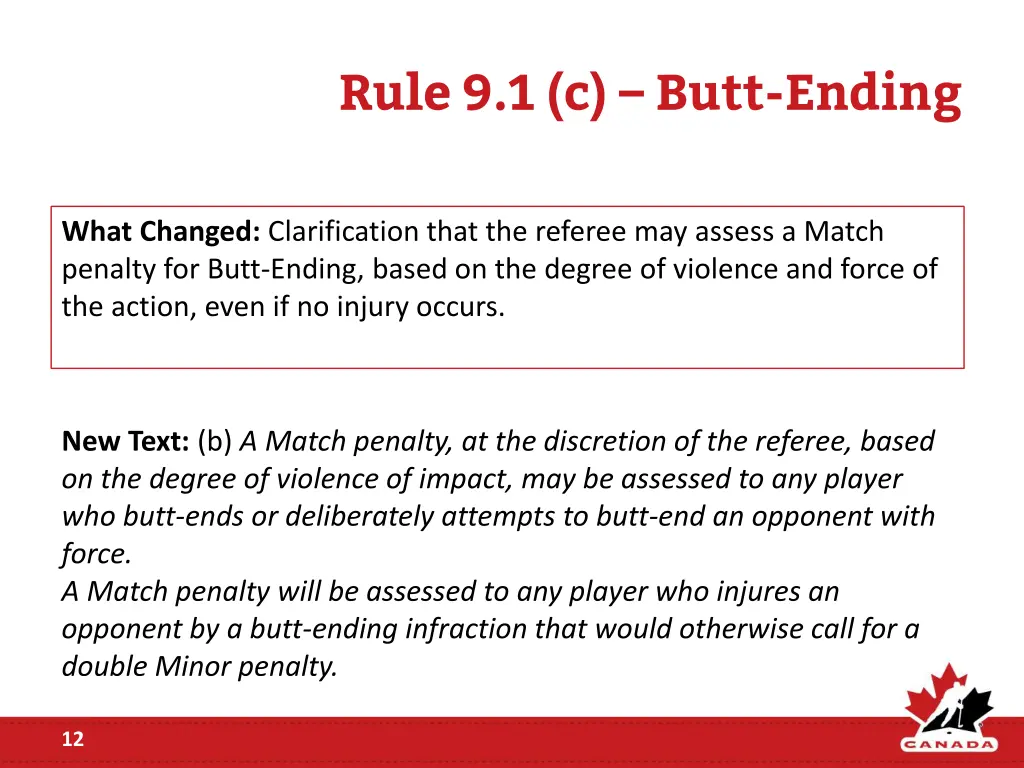 rule 9 1 c butt ending