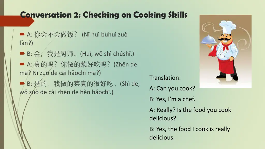 conversation 2 checking on cooking skills