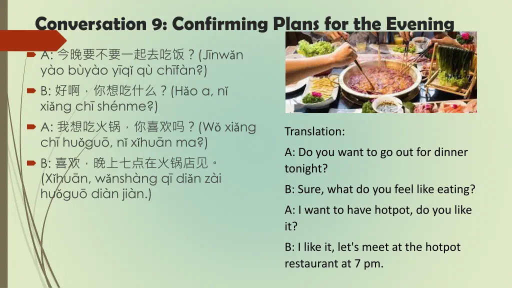 conversation 9 confirming plans for the evening