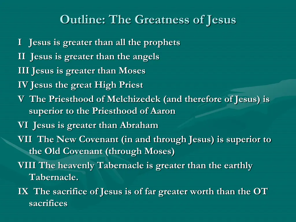 outline the greatness of jesus