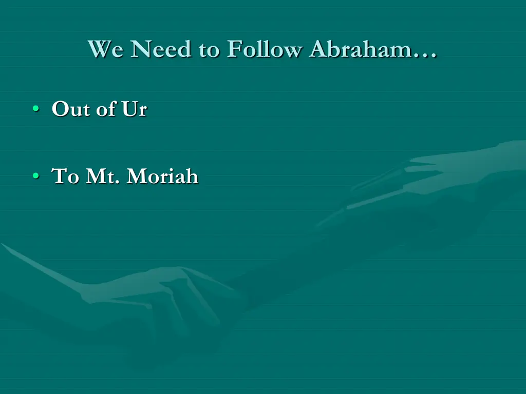 we need to follow abraham