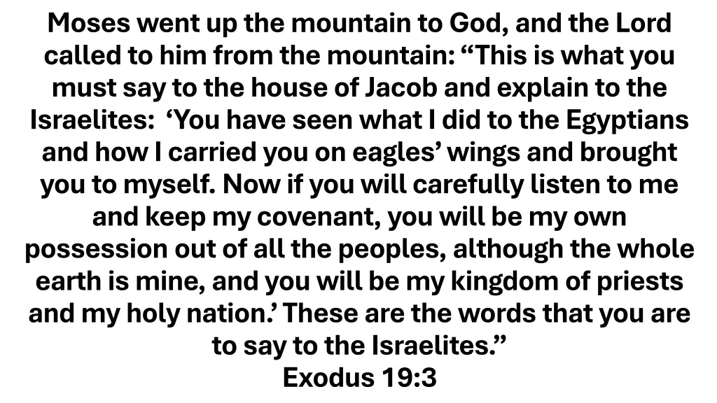 moses went up the mountain to god and the lord