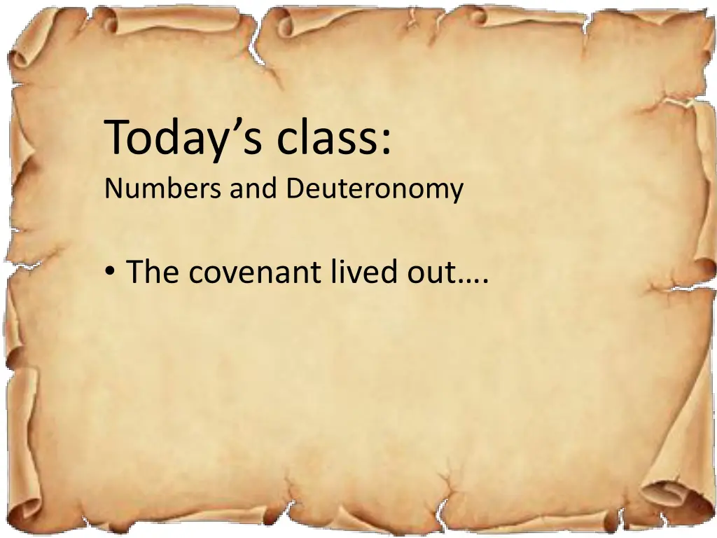 today s class numbers and deuteronomy