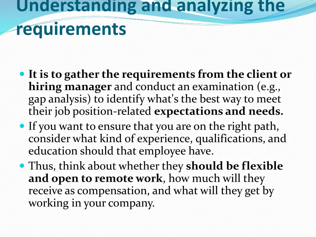 understanding and analyzing the requirements