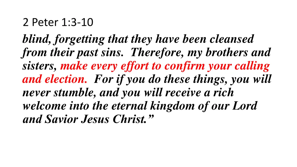 2 peter 1 3 10 blind forgetting that they have 2