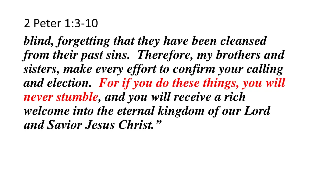 2 peter 1 3 10 blind forgetting that they have 3