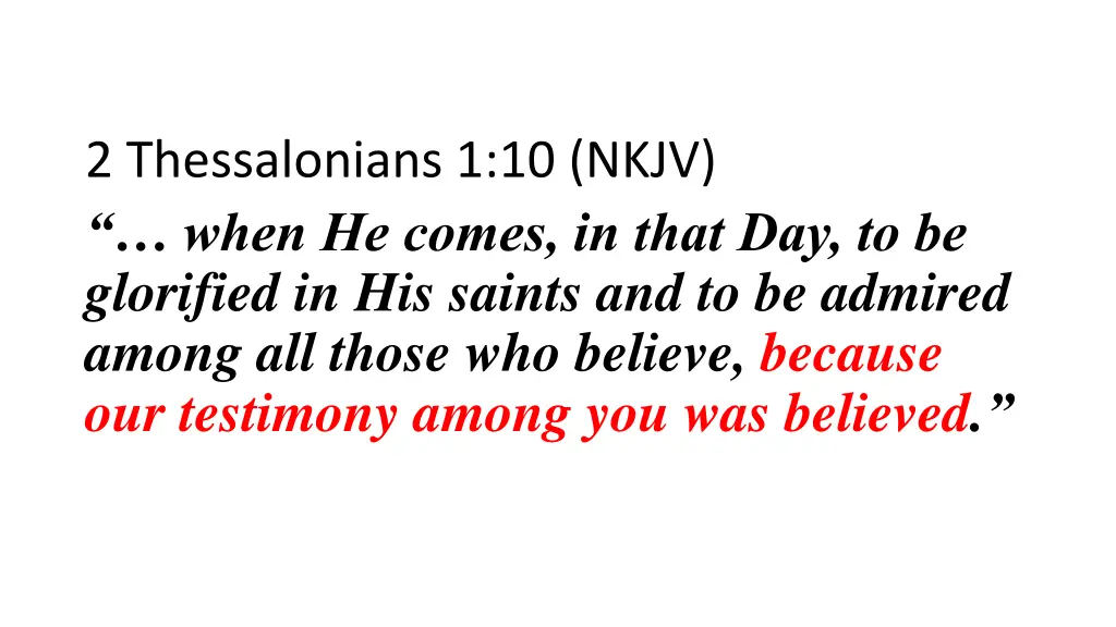 2 thessalonians 1 10 nkjv when he comes in that