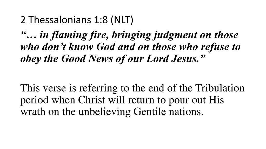2 thessalonians 1 8 nlt in flaming fire bringing