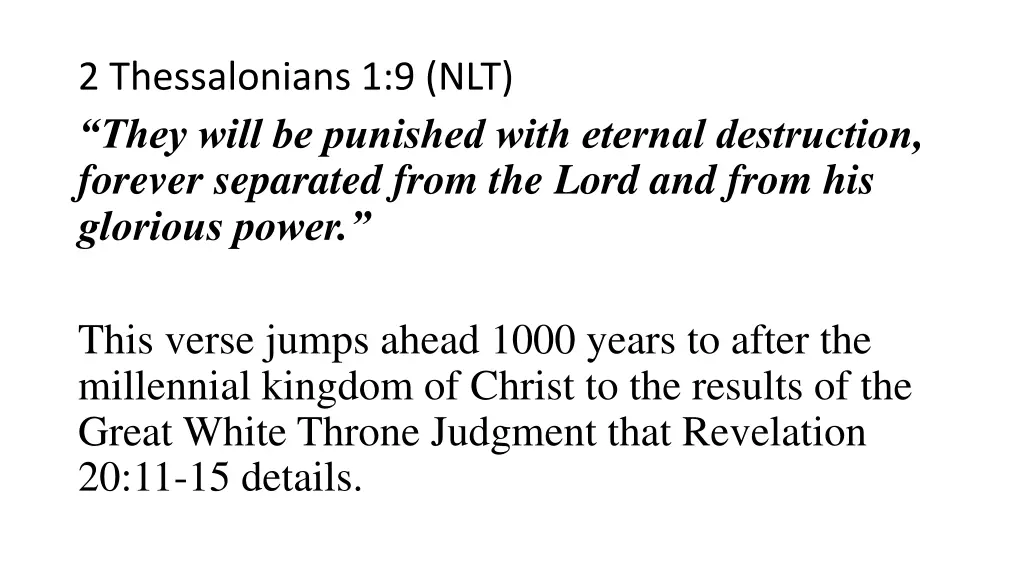 2 thessalonians 1 9 nlt they will be punished