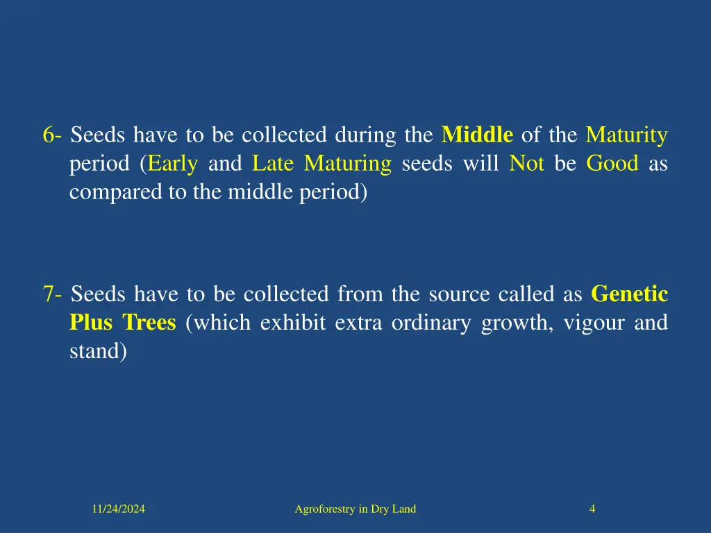 6 seeds have to be collected during the middle