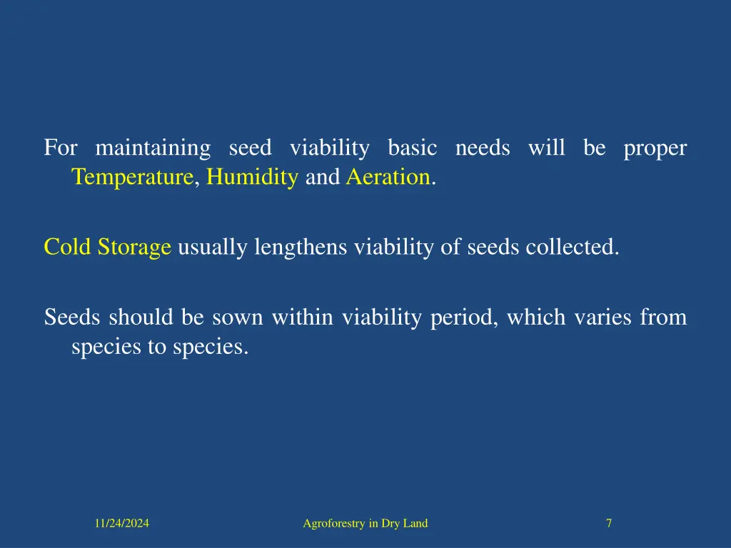 for maintaining seed viability basic needs will