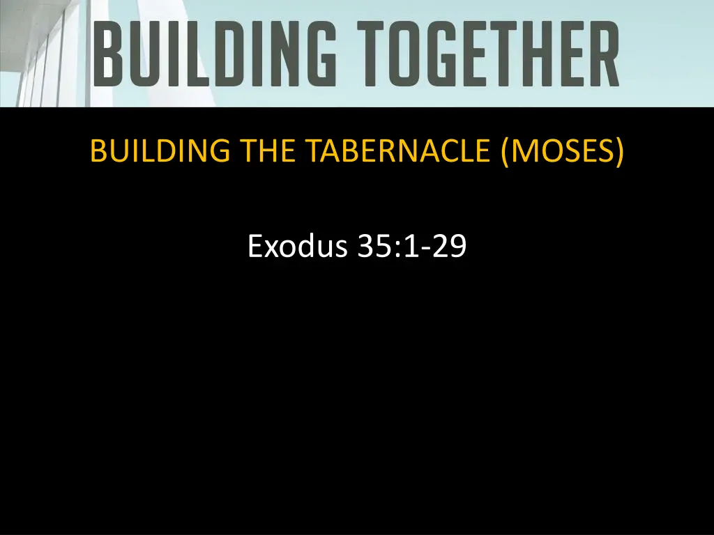 building the tabernacle moses 1