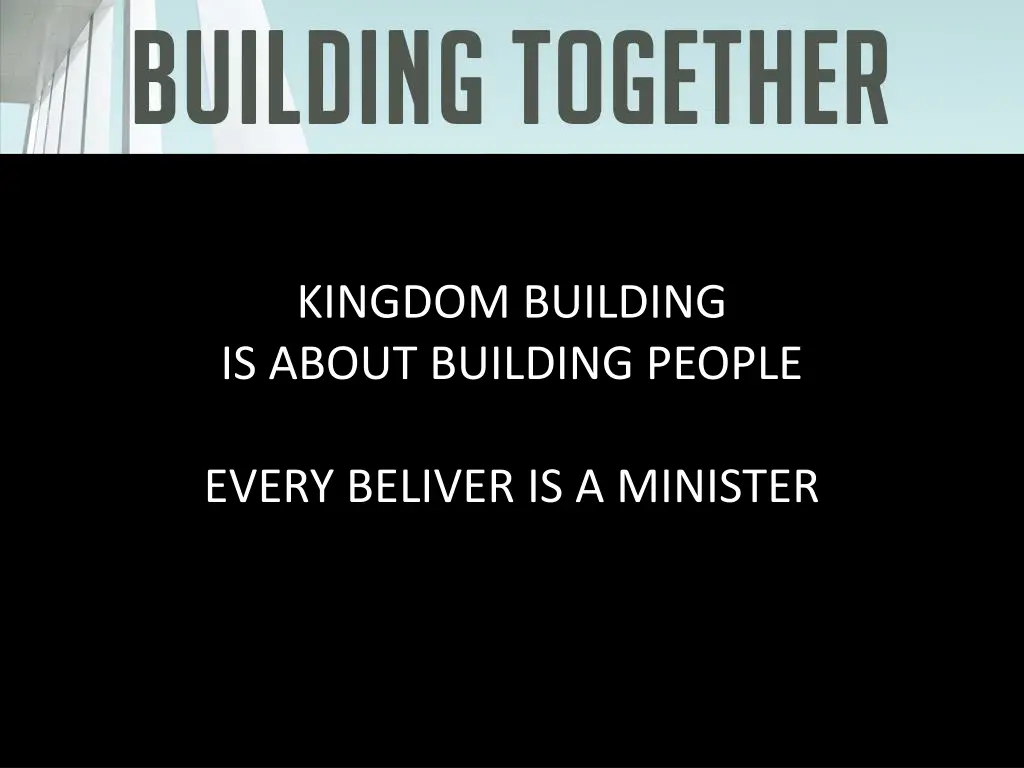 kingdom building is about building people