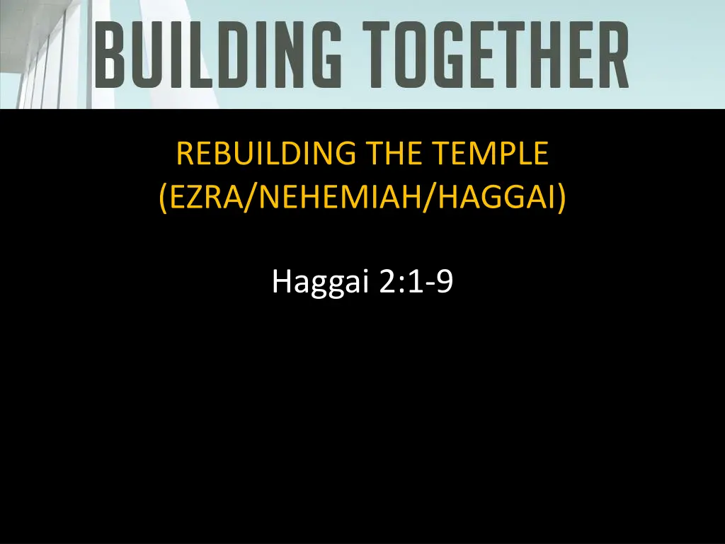 rebuilding the temple ezra nehemiah haggai