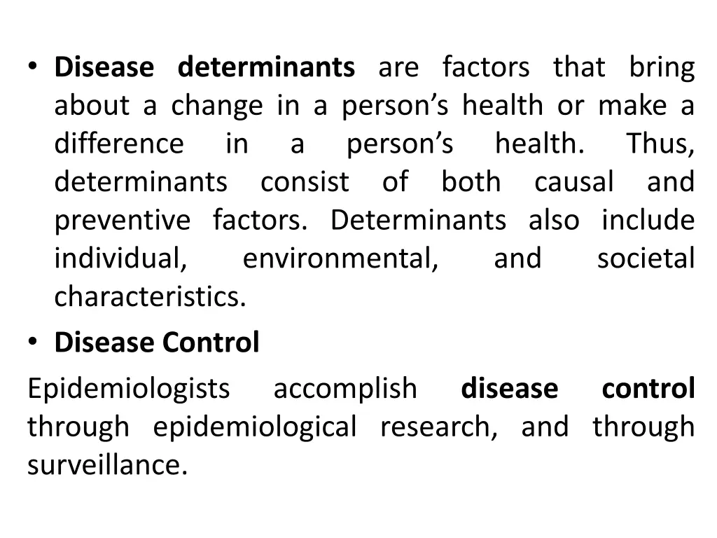 disease determinants are factors that bring about